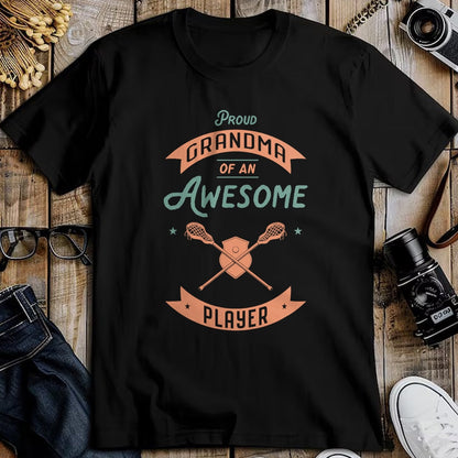 Best Grandma Shirt, Proud Grandma Unisex T-Shirt/Hoodie/Sweatshirt HLT00 - Lacrosse Grandma Awesome Player Grandson Granddaughter T-Shirt