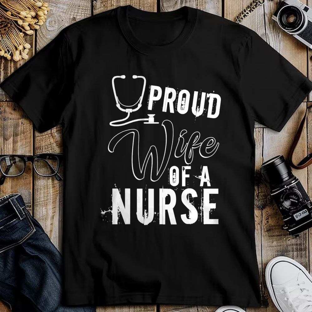 Funny Nurse Shirt, Nurse Unisex T-Shirt/Hoodie/Sweatshirt HLT00 - Proud Wife Of A Nurse T Shirt, Cool Nurse's Wife T Shirt