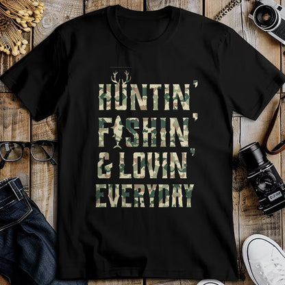 Funny Hunting Shirt, Gift For Hunting Lover Unisex T-Shirt/Hoodie/Sweatshirt HLT00 - Hunting Fishing Loving Every Day Shirt, Camo T-Shirt T-Shirt
