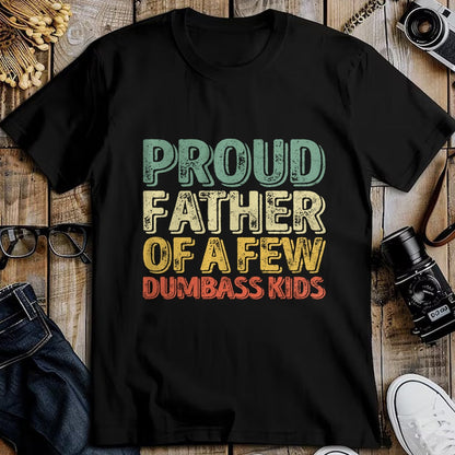 Gift for Dad Shirt, Funny Dad Unisex T-Shirt/Hoodie/Sweatshirt HLT00 – Proud Father Of A Few Dumbass Kids Shirt Christmas Gift Long Sleeve T-Shirt