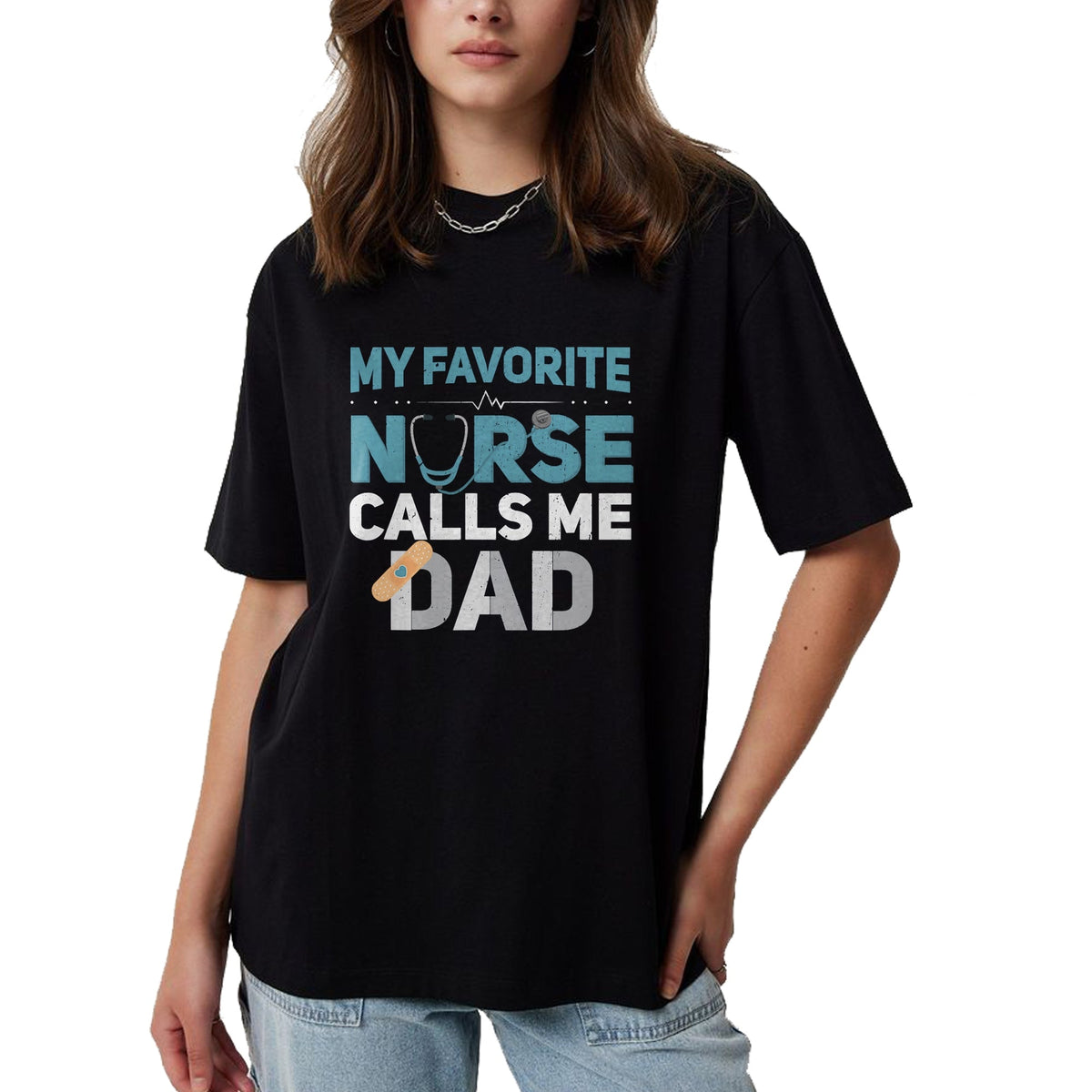 Funny Nurse Shirt, Nurse Unisex T-Shirt/Hoodie/Sweatshirt HLT00 - My Favorite Nurse Calls Me Dad Funny Fathers T-Shirt
