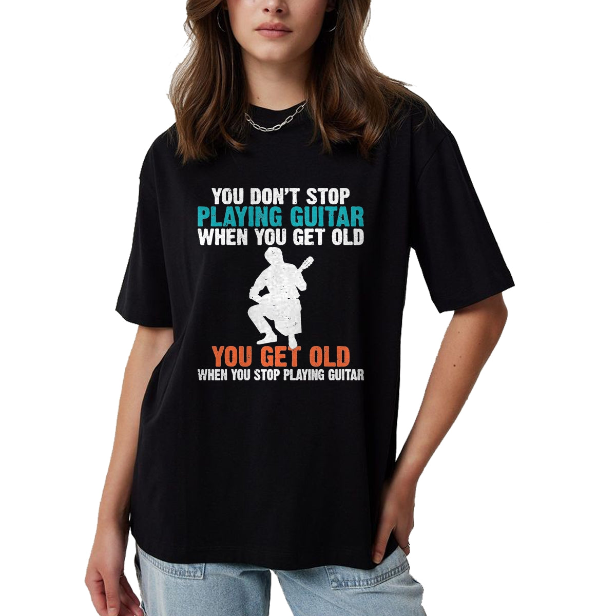 Guitar Lover Shirt, Funny Guitar UnisexT-Shirt/Hoodie/Sweatshirt HLT00 - You Dont Stop Playing Guitar When You get Old Guitar Player T-Shirt, Men, Black, 3X-Large