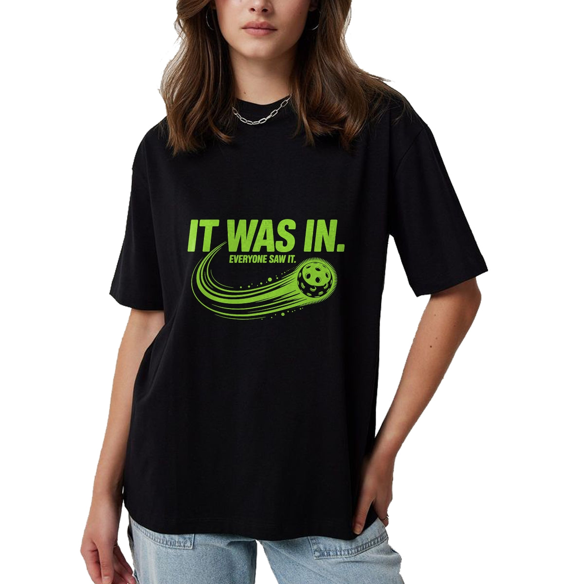 Funny Pickleball Shirt, Pickleball Lover Unisex T-Shirt/Hoodie/Sweatshirt HLT00 - It was in Pickleball Funny Quote Pickleball Player Pickler T-Shirt