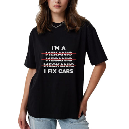 Best Mechanic Life Shirt, Funny Mechanic UnisexT-Shirt/Hoodie/Sweatshirt HLT00 - I'm Mechanic Spell Wrong I Fix Car Auto Repairman Gift T-Shirt