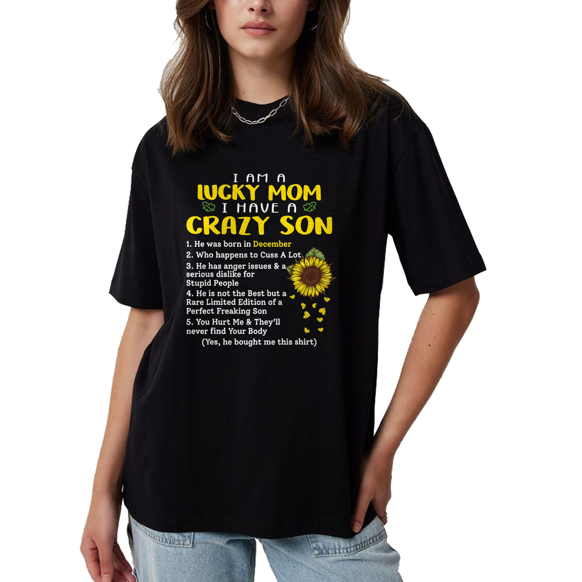 Gift for Mom Shirt, Funny Mom Unisex T-Shirt/Hoodie/Sweatshirt HLT00 - I am a lucky mom i have a crazy son he was born in december T-Shirt