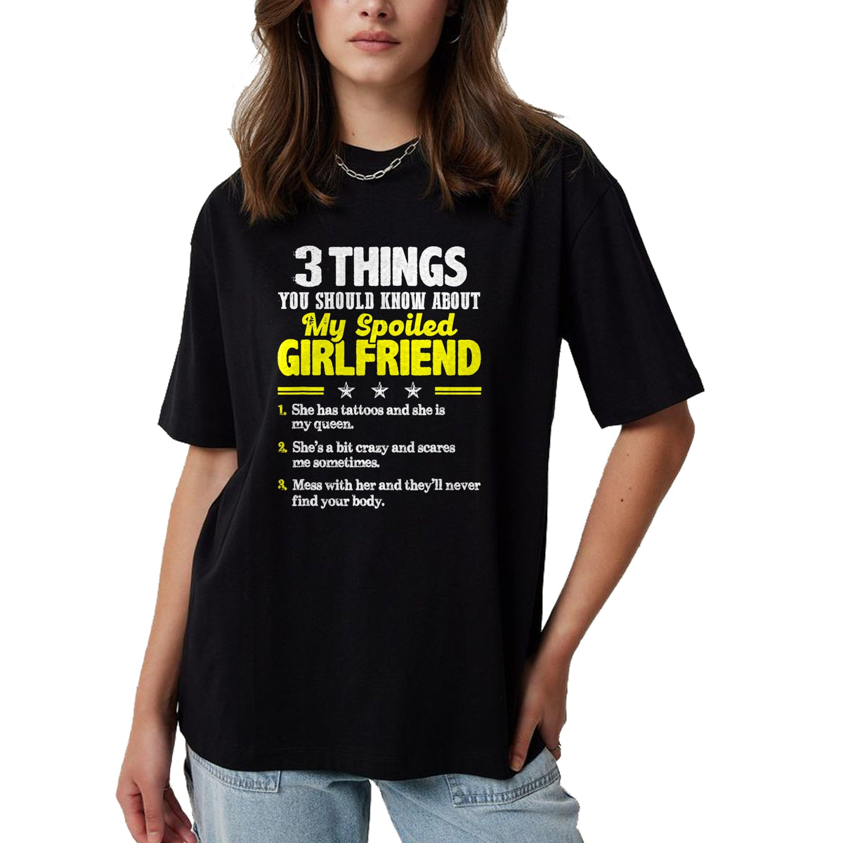 Best Wife Shirt, Wife and Husband Unisex T-Shirt/Hoodie/Sweatshirt HLT00 - 3 Things You Should Know About My Spoiled Girlfriend - Funny T-Shirt