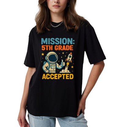 Best Student Shirt, Funny Back To School UnisexT-Shirt/Hoodie/Sweatshirt HLT00 - Mission Fifth 5th Grade Accepted Back to School Vintage T-Shirt