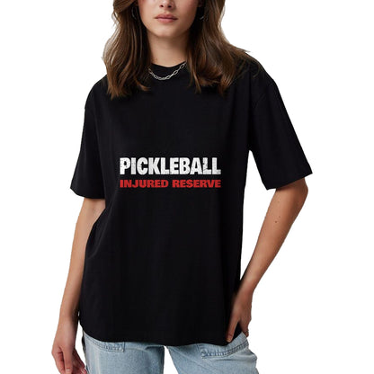 Funny Pickleball Shirt, Pickleball Lover Unisex T-Shirt/Hoodie/Sweatshirt HLT00 - Funny Pickleball - Pickleball Injured Reserve - Get Well T-Shirt