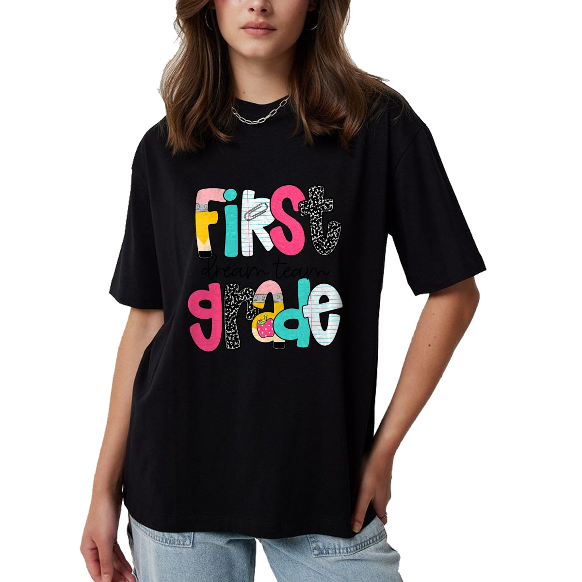 Best Teacher Shirt, Funny Teacher UnisexT-Shirt/Hoodie/Sweatshirt HLT00 - First Grade Dream Team Back to School 1st Grade Teacher T-Shirt