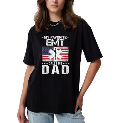 Gift for Dad Shirt, Funny Dad Unisex T-Shirt/Hoodie/Sweatshirt HLT00 – My Favorite EMT Calls Me Dad Proud Dad Father_s Day Premium T-Shirt