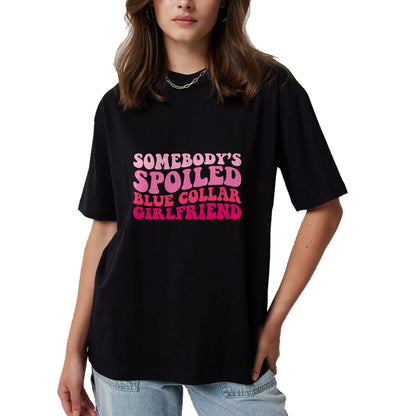 Best Wife Shirt, Wife and Husband Unisex T-Shirt/Hoodie/Sweatshirt HLT00 - Somebody's Spoiled Blue Collar Girlfriend Groovy Women T-Shirt