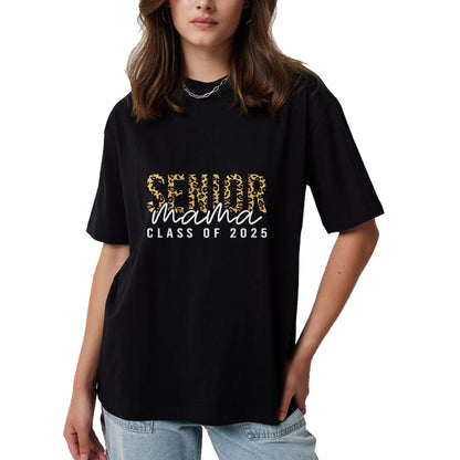 Gift for Mom Shirt, Funny Mom Unisex T-Shirt/Hoodie/Sweatshirt HLT00 - Mom Senior 2025 Proud Mom Of A Class Of 2025 Graduate T-Shirt