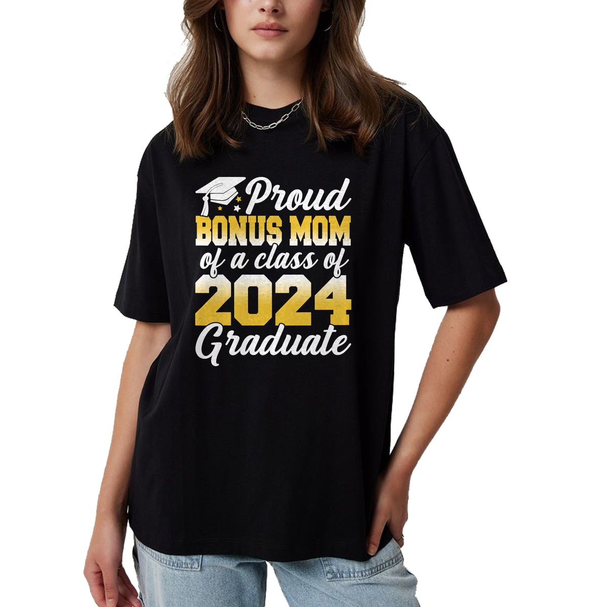 Gift for Mom Shirt, Funny Mom Unisex T-Shirt/Hoodie/Sweatshirt HLT00 - Proud Bonus Mom of a Class Of 2024 Graduate Senior Family T-Shirt