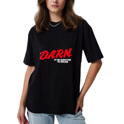 Gift for Dad Shirt, Funny Dad Unisex T-Shirt/Hoodie/Sweatshirt HLT00 – D.A.R.N. It Im Addicted To Drugs, Funny Saying, Funny Saying T-Shirt