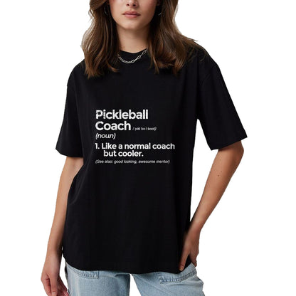Funny Pickleball Shirt, Pickleball Lover Unisex T-Shirt/Hoodie/Sweatshirt HLT00 - Pickleball Coach Definition Funny Gift T-Shirt