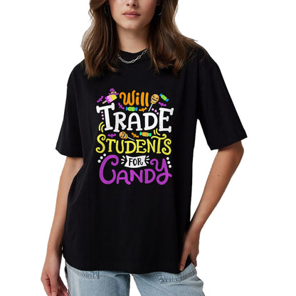 Best Teacher Shirt, Funny Teacher UnisexT-Shirt/Hoodie/Sweatshirt HLT00 - Will Trade Students for Candy Teacher Cute Halloween Costume T-Shirt