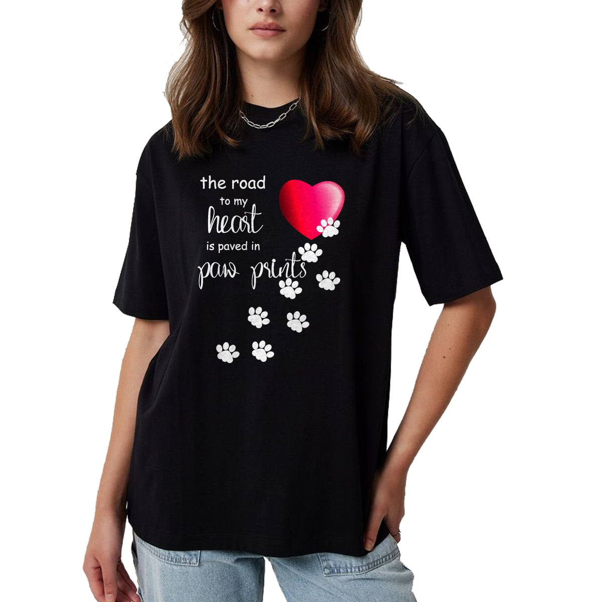 Dog Love Shirt, Dog Lover Gift T-Shirt/Hoodie/Sweatshirt HLT00 - The Road to my Heart is Paved with Paw Prints. Dog shirt T-Shirt