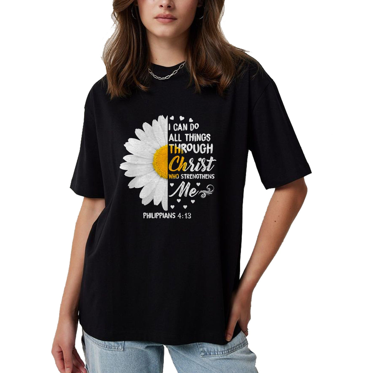 Christian Tee, Christian Faith Unisex T-Shirt/Hoodie/Sweatshirt HLT00 - I Can Do All Things Through Christ - Daisy Flower Religious T-Shirt (2)