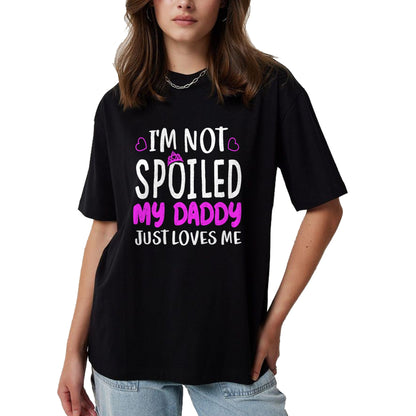 Best Wife Shirt, Wife and Husband Unisex T-Shirt/Hoodie/Sweatshirt HLT00 - Girls I'm Not Spoiled My Daddy Just Loves Me Funny Daughter T-Shirt (1)