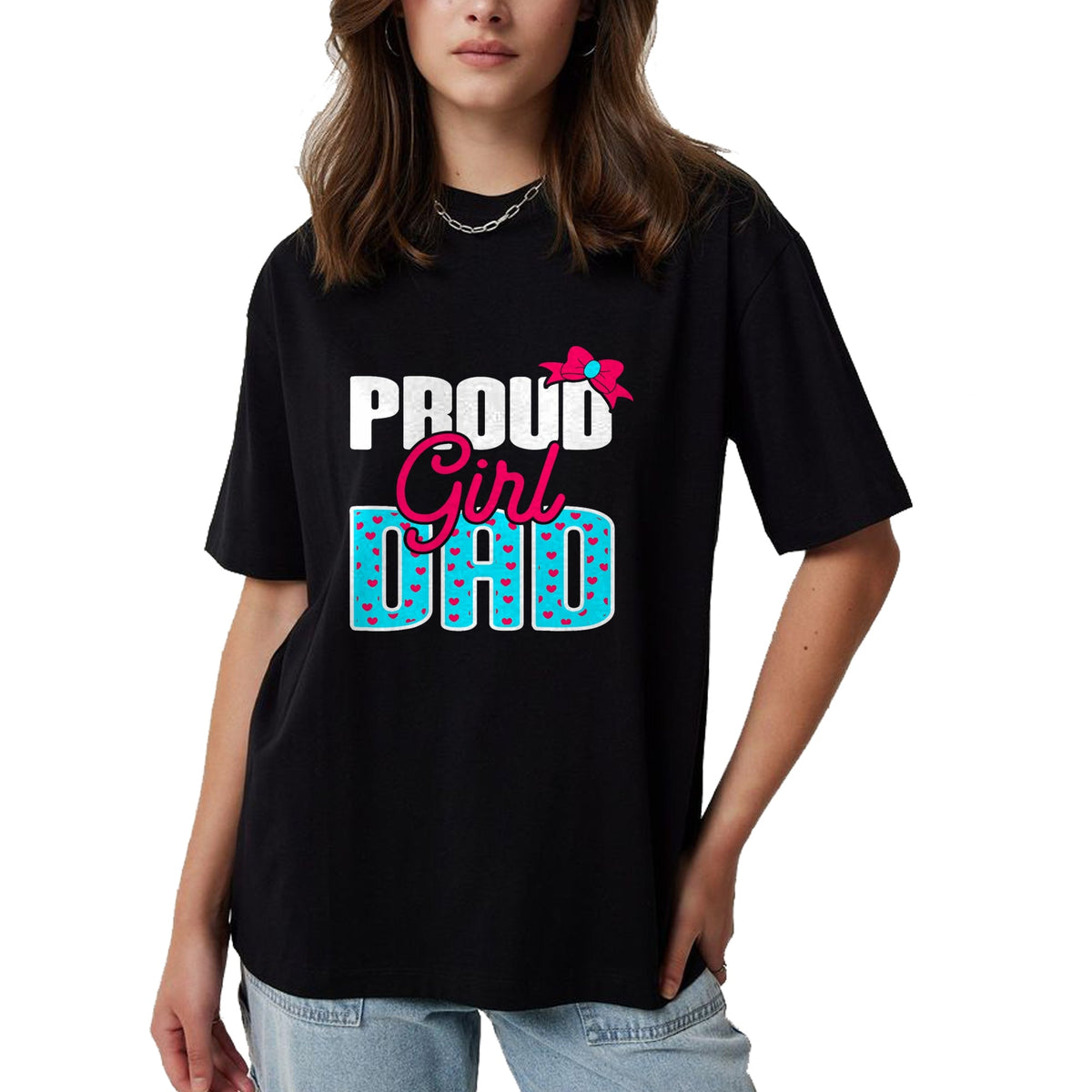 Gift for Dad Shirt, Funny Dad Unisex T-Shirt/Hoodie/Sweatshirt HLT00 – Girl Dad Proud Girl Dad Quote for Father of A Girl T-Shirt