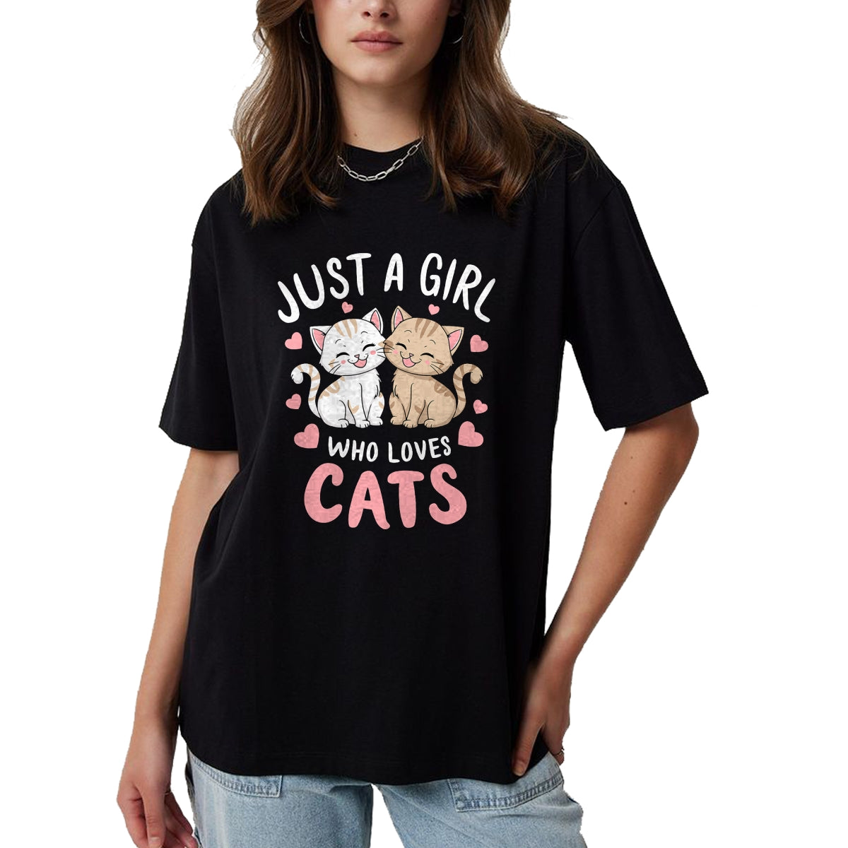 Cat Love Shirt, Funny Cat Lover Gift UnisexT-Shirt/Hoodie/Sweatshirt HLT00 - Cat Lover Just A Girl Who Loves Cats T-Shirt