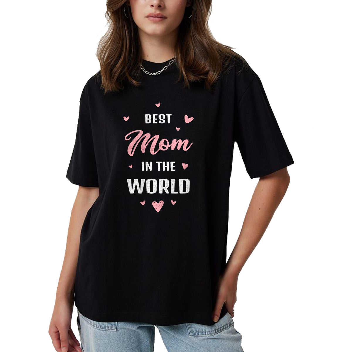 Gift for Mom Shirt, Funny Mom Unisex T-Shirt/Hoodie/Sweatshirt HLT00 - Best Mom in the World Best Mom Ever Mothers Day Design T-Shirt