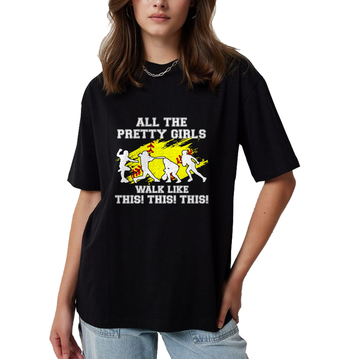 Gift for Mom Shirt, Funny Mom Unisex T-Shirt/Hoodie/Sweatshirt HLT00 - Funny Softball-Shirt Pretty Girls Walk Like This Teen Women T-Shirt