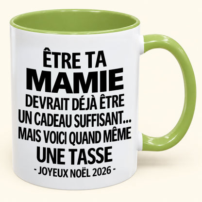 Être ta mamie est déjà un cadeau suffisant – Mug bicolore humoristique – Cadeau de Noël 2026 (SKU2610-198) MUGFR