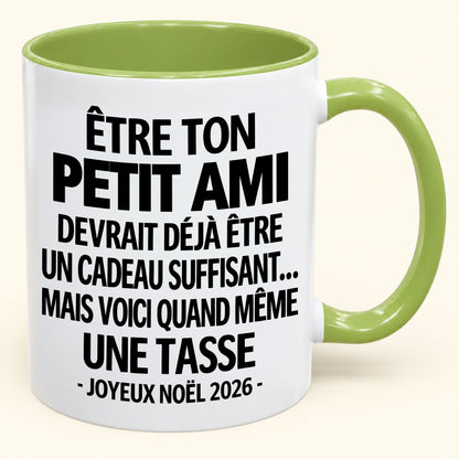 Être ton petit ami est déjà un cadeau suffisant – Mug bicolore humoristique – Cadeau de Noël 2026 (SKU2610-268) MUGFR