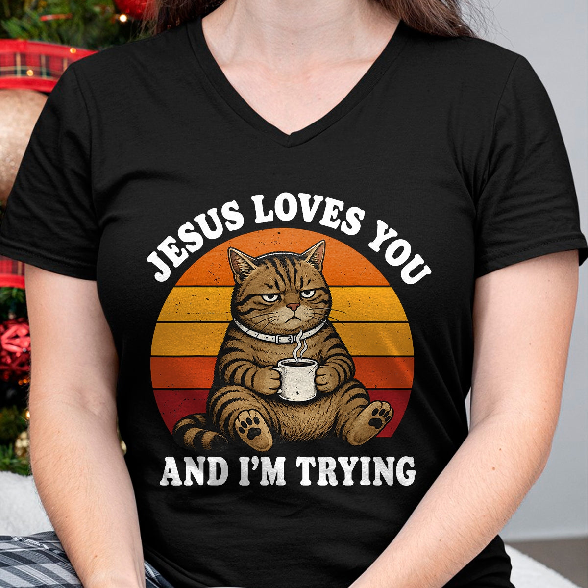 Cat Love Shirt, Funny Cat Lover Gift UnisexT-Shirt/Hoodie/Sweatshirt HLT00 - Jesus Loves You and I_m Trying Funny Coffee Cat T-Shirt (1)