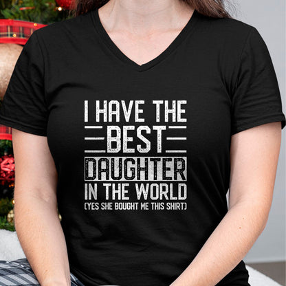 Gift for Mom Shirt, Funny Mom Unisex T-Shirt/Hoodie/Sweatshirt HLT00 - I Have The Best Daughter In The World Funny Mom Dad Gifts T-Shirt
