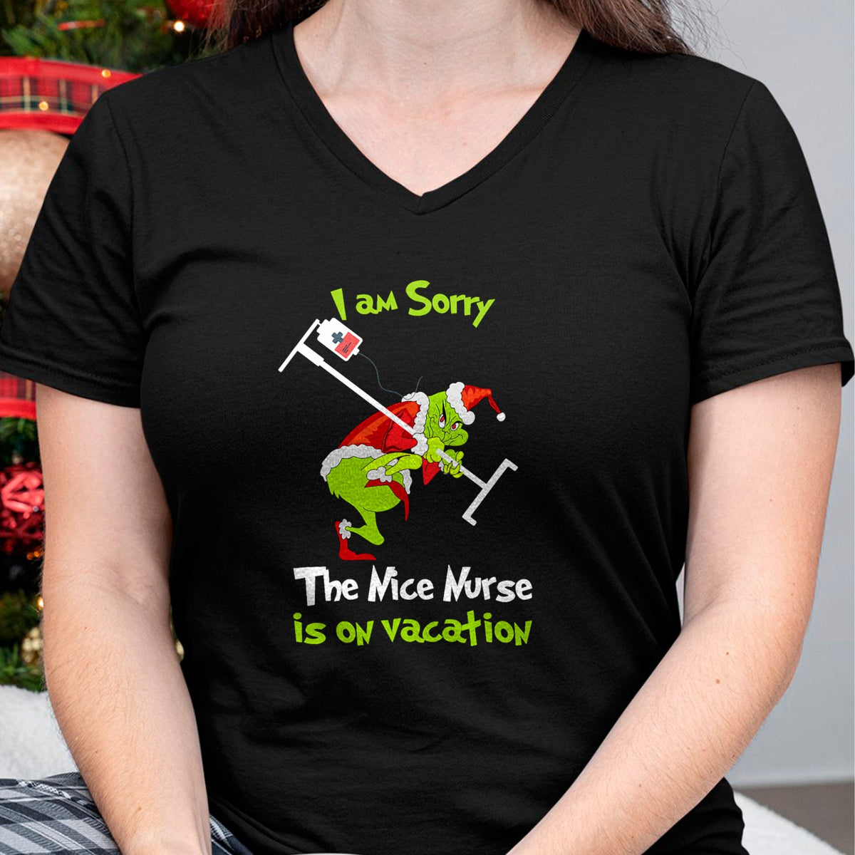 Funny Nurse Shirt, Nurse Unisex T-Shirt/Hoodie/Sweatshirt HLT00 - I am Sorry The Nice Nurse is On Vacation Funny Christmas Tee T-Shirt