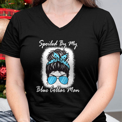 Best Wife Shirt, Wife and Husband Unisex T-Shirt/Hoodie/Sweatshirt HLT00 - Gift for wife T shirt, spoiled wife   Spoiled By My Blue Collar Man, Messy Bun Quote (On Back) Pullo (1)