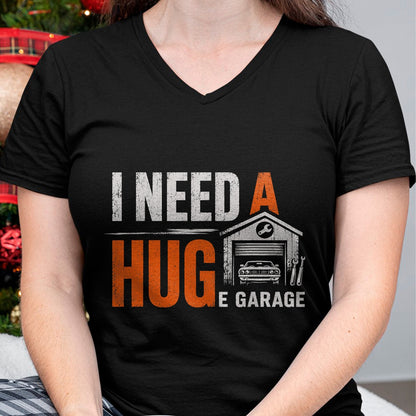 Best Mechanic Life Shirt, Funny Mechanic UnisexT-Shirt/Hoodie/Sweatshirt HLT00 - I Need A Huge Garage Funny Mechanic Car Auto T-Shirt