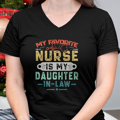 Funny Nurse Shirt, Nurse Unisex T-Shirt/Hoodie/Sweatshirt HLT00 - My Favorite Nurse Is My Daughter In Law Funny Family Humor T-Shirt