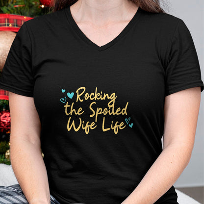 Best Wife Shirt, Wife and Husband Unisex T-Shirt/Hoodie/Sweatshirt HLT00 - Spoiled Wife Funny Rocking The Spoiled Wife Life T-Shirt
