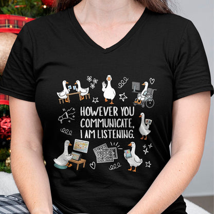 Best Teacher Shirt, Funny Teacher UnisexT-Shirt/Hoodie/Sweatshirt HLT00 - However You Communication I'm Listening AAC SLP Silly Goose T-Shirt