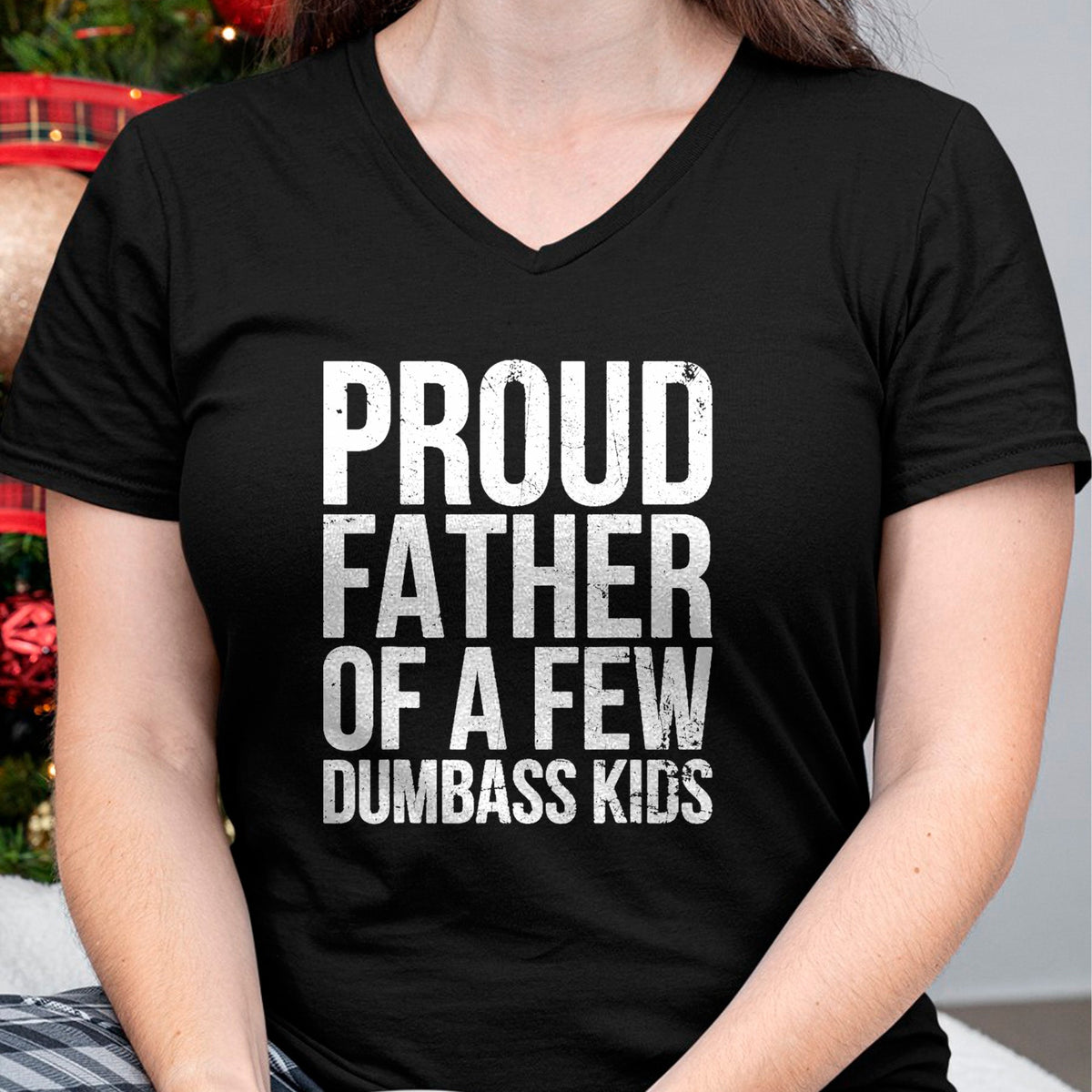 Gift for Dad Shirt, Funny Dad Unisex T-Shirt/Hoodie/Sweatshirt HLT00 – Proud Father Of A Few Dumb-ass Kids Funny Father_s Day 2024 T-Shirt