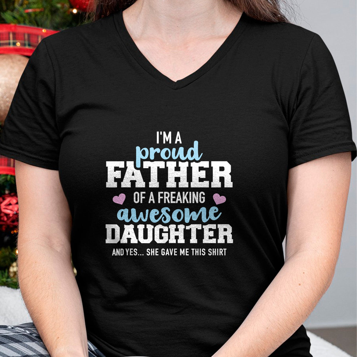 Gift for Dad Shirt, Funny Dad Unisex T-Shirt/Hoodie/Sweatshirt HLT00 – Proud father of a freaking awesome daughter T-Shirt