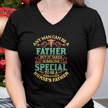 Gift for Dad Shirt, Funny Dad Unisex T-Shirt/Hoodie/Sweatshirt HLT00 – Any Man Father Special Nurse_s Proud Father Dad Nurse T-Shirt