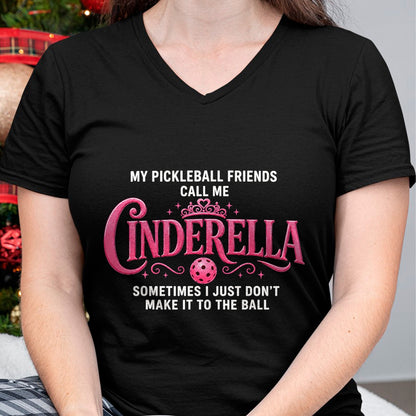 Funny Pickleball Shirt, Pickleball Lover Unisex T-Shirt/Hoodie/Sweatshirt HLT00 - Funny Pickleball-Cinderella Women Player T-Shirt