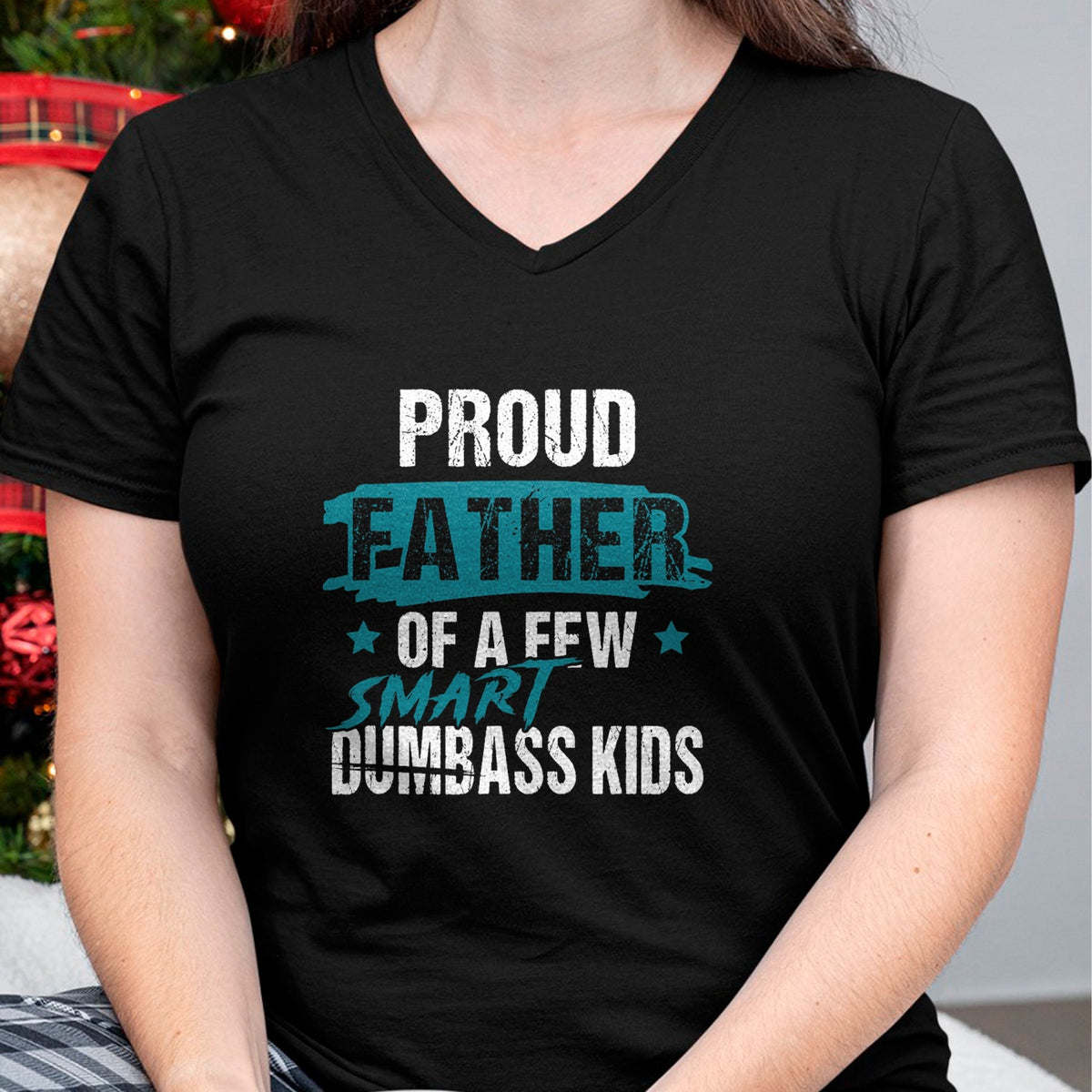 Gift for Dad Shirt, Funny Dad Unisex T-Shirt/Hoodie/Sweatshirt HLT00 – Proud Father of a Few Smart DumbASS Kids Parody Dumbass T-Shirt