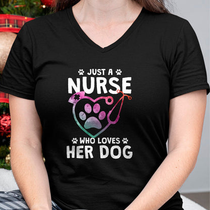 Funny Nurse Shirt, Nurse Unisex T-Shirt/Hoodie/Sweatshirt HLT00 - Just A Nurse Who Loves Her Dog - Nurse Dog Lover T-Shirt