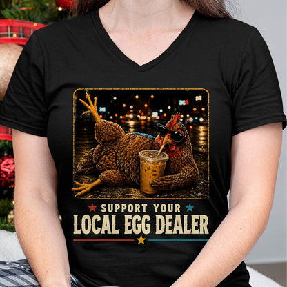 Best Farmer Life Shirt, Funny Farmer UnisexT-Shirt/Hoodie/Sweatshirt HLT00 - Support Your Local Egg Dealer Chicken Farmer Homesteading T-Shirt