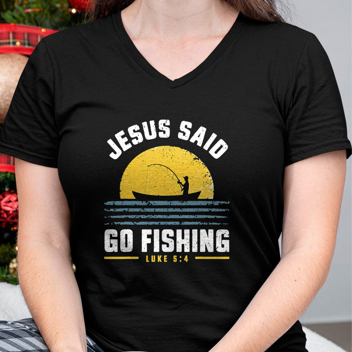 Christian Tee, Christian Faith Unisex T-Shirt/Hoodie/Sweatshirt HLT00 - Jesus Christ Said Go Fishing Christian Fisherman Faith T-Shirt