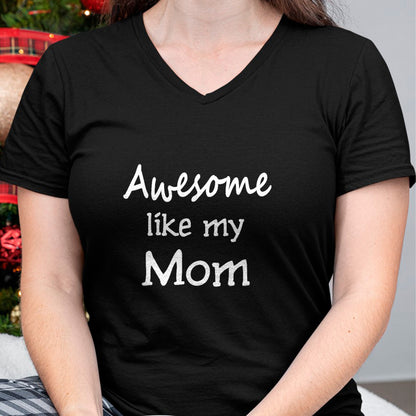 Gift for Mom Shirt, Funny Mom Unisex T-Shirt/Hoodie/Sweatshirt HLT00 - Awesome like my Mom Important Role Model T-Shirt