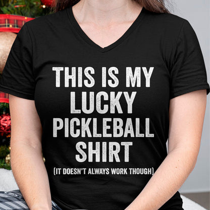 Funny Pickleball Shirt, Pickleball Lover Unisex T-Shirt/Hoodie/Sweatshirt HLT00 - Womens This is My Lucky Pickleball V-Neck T-Shirt
