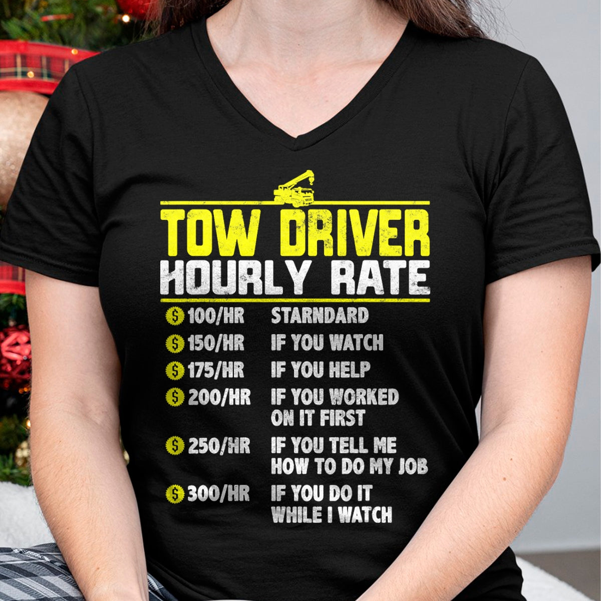 Best Truck Driver Life Shirt, Funny Trucker UnisexT-Shirt/Hoodie/Sweatshirt HLT00 - Tow Truck Driver Funny Hourly Rate Gift Towing Dad Grandpa T-Shirt