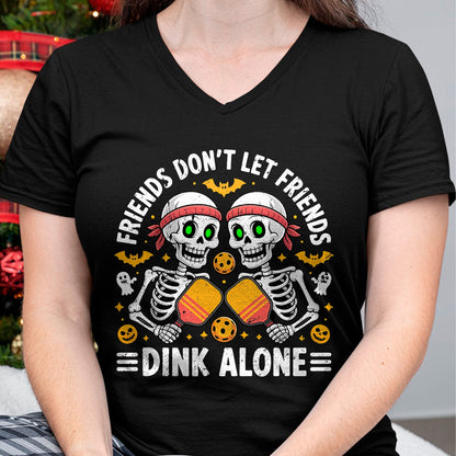 Funny Pickleball Shirt, Pickleball Lover Unisex T-Shirt/Hoodie/Sweatshirt HLT00 - Friends Don't Let Friends Dink Alone Halloween Pickleball T-Shirt