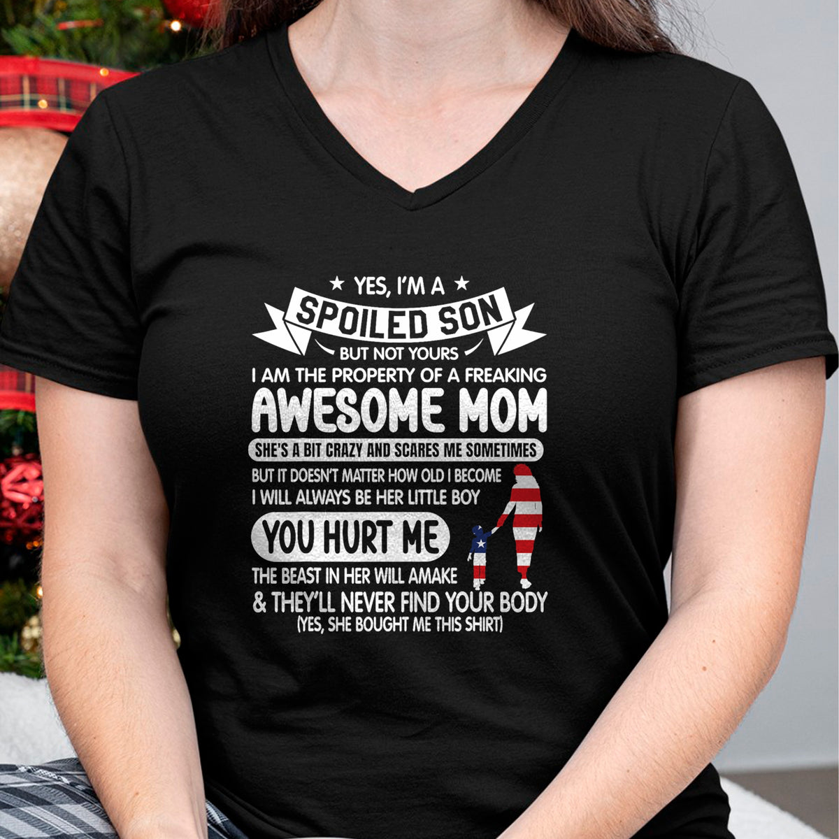 Gift for Mom Shirt, Funny Mom Unisex T-Shirt/Hoodie/Sweatshirt HLT00 - I'm A Spoiled Son But Not Yours Freaking Awesome Mom Vintage T-Shirt